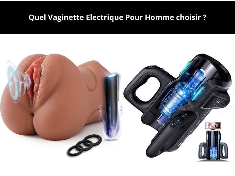 Quel Vaginette Electrique Pour Homme choisir