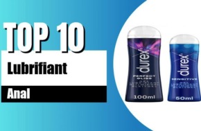 meilleur lubrifiant anal top 10