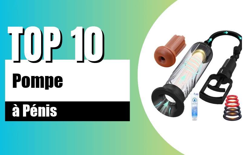 meilleurs pompes à vide pour pénis