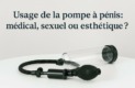 Pompe à pénis posée sur une table, utilisée pour le traitement de la dysfonction érectile et l'amélioration des performances sexuelles.