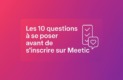 Illustration minimaliste avec un fond dégradé rose et violet, affichant le titre « Les 10 questions à se poser avant de s’inscrire sur Meetic » accompagné d’icônes checklist et cœur.
