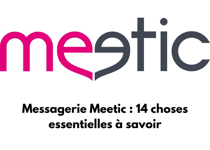 Le logo de Meetic avec un texte en dessous qui dit : Messagerie Meetic : 14 choses essentielles à savoir