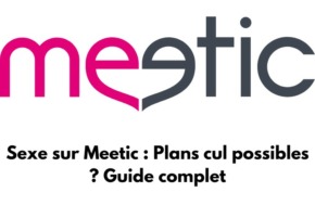 Logo de Meetic avec un texte écris : Sexe sur Meetic : Plans cul possibles ? Guide complet