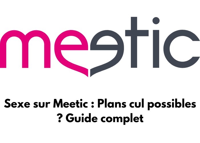 Logo de Meetic avec un texte écris : Sexe sur Meetic : Plans cul possibles ? Guide complet