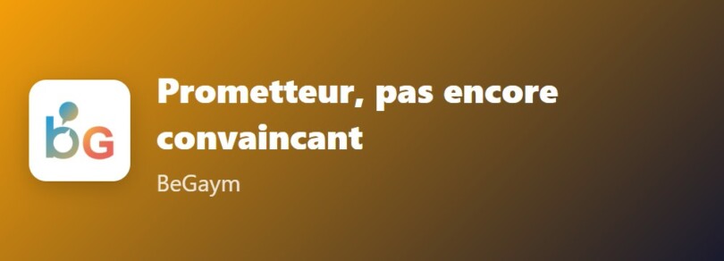 Verdict BeGaym : prometteur, pas encore convaincant (6,5/10)