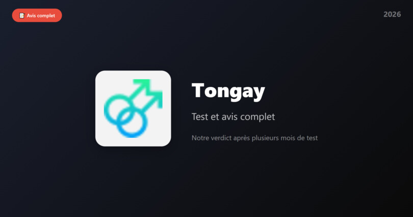 Avis Tongay 2026 : test et avis complet du site de rencontre gay gratuit