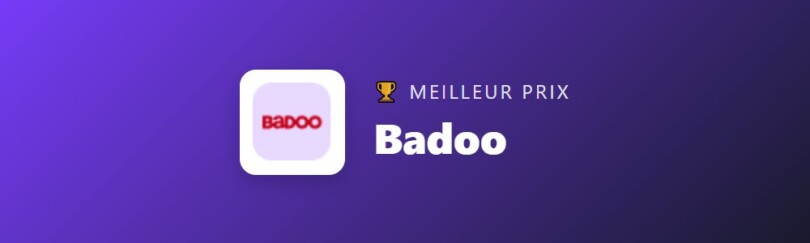 Badoo : meilleur prix dans le comparatif