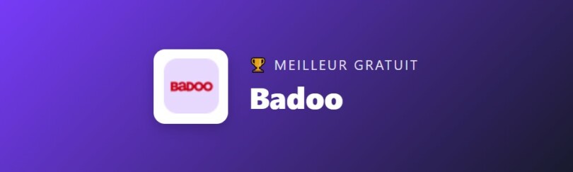 Badoo : meilleure version gratuite