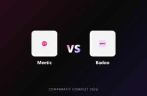 Meetic vs Badoo : comparatif complet 2026