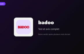 Avis Badoo 2026 : test complet de l'appli de rencontre gratuite