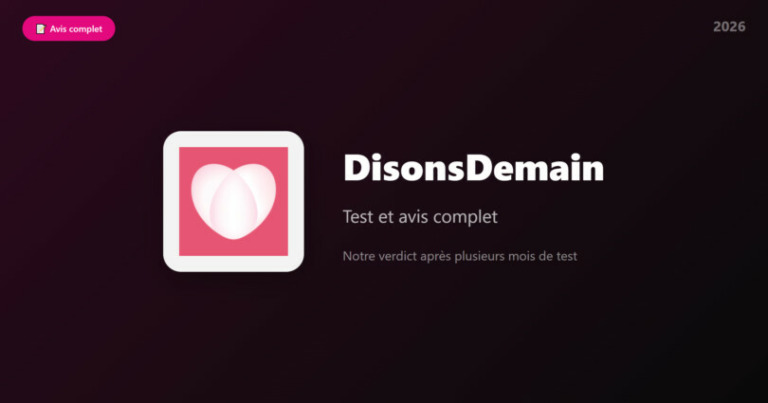 Avis DisonsDemain 2026 : test complet, tarifs et verdict